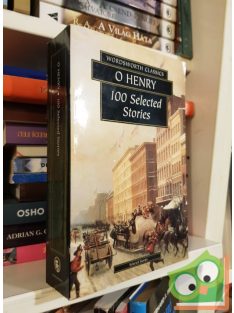 O. Henry: 100 Selected Stories (Wordsworth Classics)