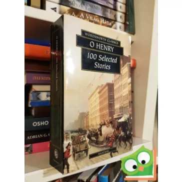 O. Henry: 100 Selected Stories (Wordsworth Classics)