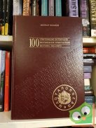 Mátray Kálmán: 100 történelmi értékpapír / 100 Historische Wertpapiere / 100 Historic Security