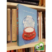 John Green, Maureen Johnson, Lauren Myracle: Hull a hó