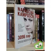   Natascha Kampusch, Heike Gronemeier, Corinna Milborn: 3096 nap - A bántalmazás és megalázás nyolc hihetetlen éve…