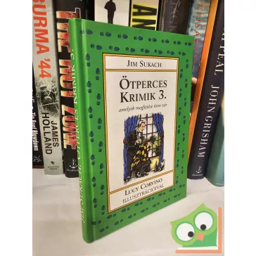   Jim Sukach: Ötperces krimik 3. - Amelyek megfejtése önre vár