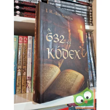 J. R. dos Santos: A 632-es kódex (Tomás Noronha 1.)