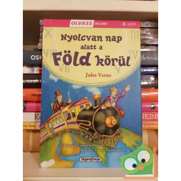 80 nap alatt a Föld körül - Olvass velünk! (3. szint)