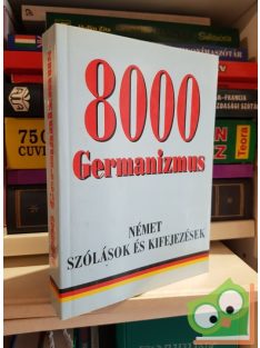 8000 germanizmus Német szólások és kifejezések