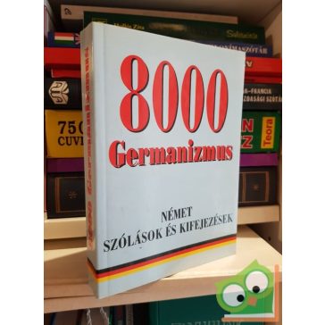 8000 germanizmus Német szólások és kifejezések