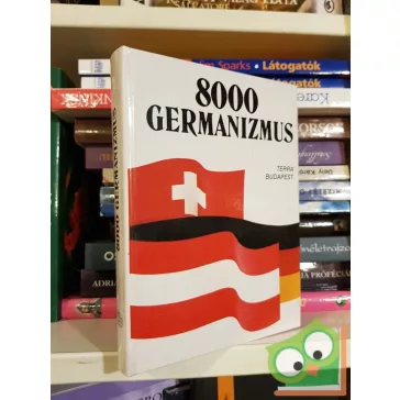   Ármósné Eisenbarth Magda (szerk.), Rátz Ottó (szerk.): 8000 germanizmus