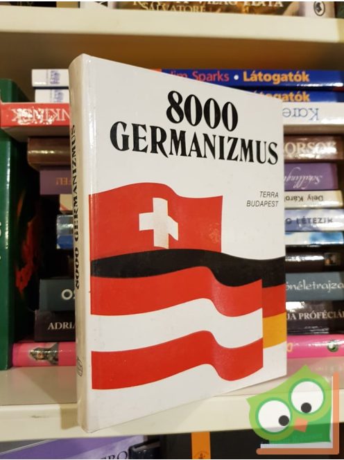 Ármósné Eisenbarth Magda (szerk.), Rátz Ottó (szerk.): 8000 germanizmus