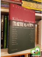 Kati Marton: Kilenc magyar, aki világgá ment és megváltoztatta a világot (Nagyon Ritka)