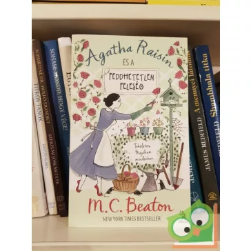   M. C. Beaton: Agatha Raisin és a feddhetetlen feleség (Agatha Raisin 16.)
