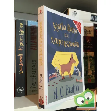   M. C. Beaton: Agatha ​Raisin és a szuperszamár (Agatha Raisin 30.)