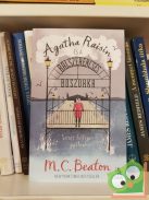 M. C. Beaton: Agatha Raisin és a balszerencsés boszorka (Agatha Raisin 9.)