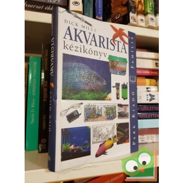 Dick Millis: Akvarista kézikönyv - Família könyvtár