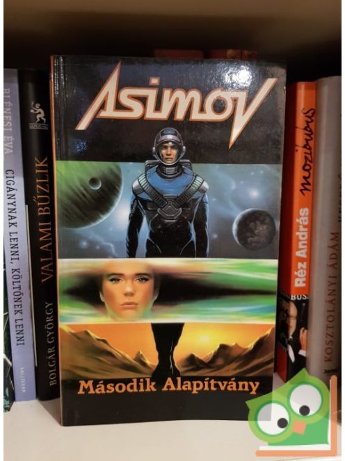 Isaac Asimov: Második Alapítvány (Alapítvány-Birodalom-Robot univerzum) (Alapítvány 3.)