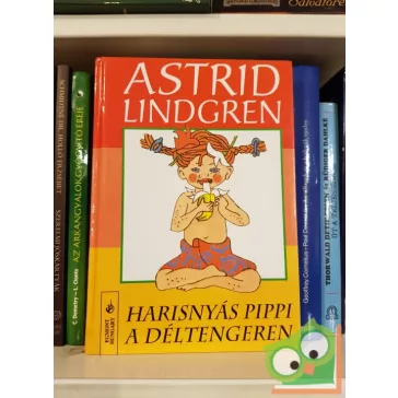   Astrid Lindgren: Harisnyás Pippi a Déltengeren (Harisnyás Pippi 3.)