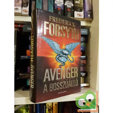 Frederick Forsyth: Avenger - A bosszúálló