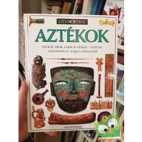Elizabeth Baquedano: Aztékok (Szemtanú 29.)