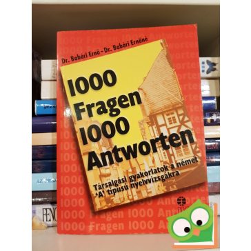   Babári Ernő Dr. Babári Ernőné Veronika Rafelt: 1000 Fragen 1000 Antworten