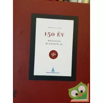 Bacher Iván: 150 év - Megannyi budapesti íz (Ritka)