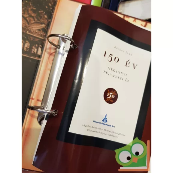 Bacher Iván: 150 év - Megannyi budapesti íz (Ritka)