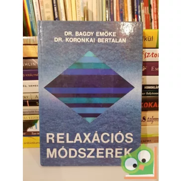 Bagdy Emőke, Koronkai Bertalan: Relaxációs ​módszerek