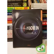   Baki Ádám: Zoom in - A digitális fényképezés A-tól Z-ig
