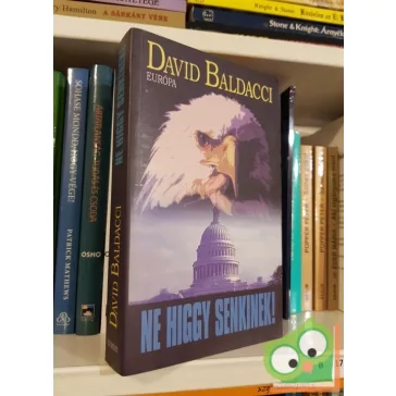David Baldacci: Ne ​higgy senkinek!
