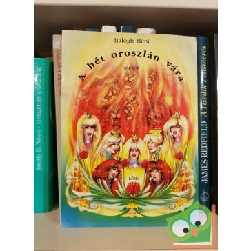 Balogh Béni: A hét oroszlán vára