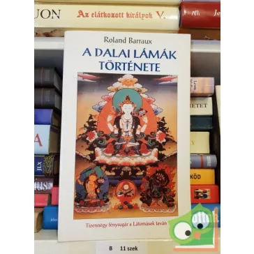 Roland Barraux: A dalai láma története
