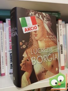 Maria Bellonvi: Lucrezia Borgia