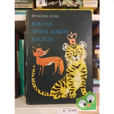 Benedek Elek: Rókáné mézes-mákos Kalácsa