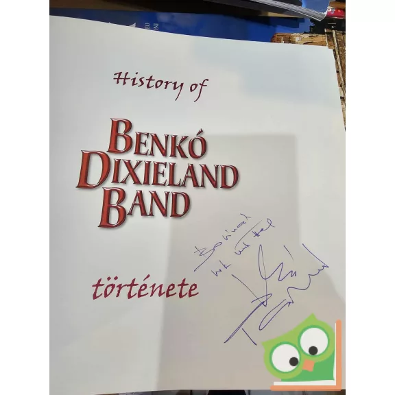Petrányi Judit: Benkó Dixieland Band (dedikált) (4 db CD melléklettel)