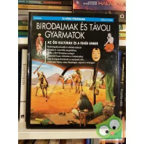   Birodalmak és távoli gyarmatok (Új képes történelem 15.)
