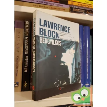 Lawrence Block: Bérgyilkos (Bérgyilkos 1.) (Ritka)