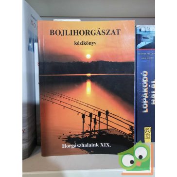 Dobrai Zsolt - Oggolder Gergely: Bojlihorgászat kézikönyv