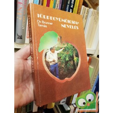 Brunner Tamás: Törpegyümölcsfa-nevelés