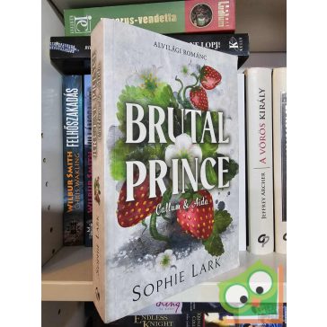   Sophie Lark: Brutal Prince (Alvilági románc 1.) - Callum & Aida (DR)