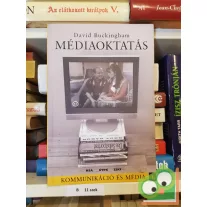   David Buckingham: Médiaoktatás - Kommunikáció és média 1.