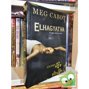 Meg Cabot: Elhagyatva