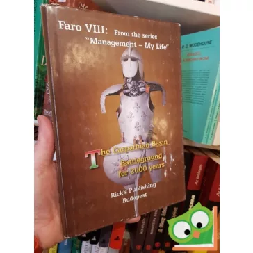   Fredrick A. Rothhaar: The Carpathian Basin battleground for 2000 years