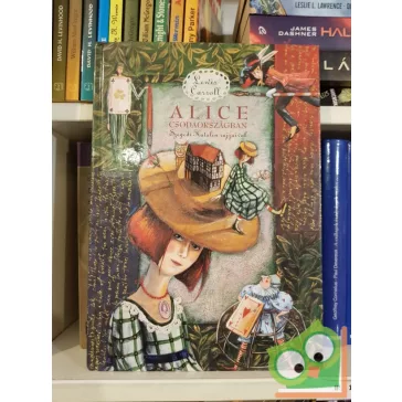   Lewis Carrol: Alice csodaországban ( Szegedi Katalin rajzaival)