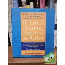   Cherie Carter-Scott: If Life Is a Game, These Are the Rules: Ten Rules for Being Human as Introduced in Chicken Soup for the Soul