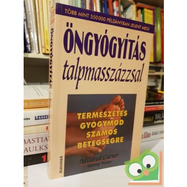   Mildred Carter: Öngyógyítás talpmasszázzsal (Természetes gyógymód számos betegségre