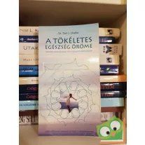 Tom J. Chalko: A tökéletesség egészség öröme
