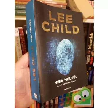 Lee Child: Hiba nélkül (Jack Reacher 6.)
