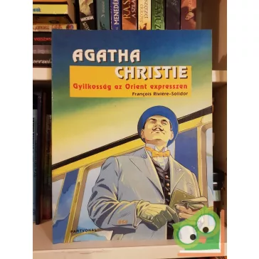  Agatha Christie :Gyilkosság az Orient expresszen (Képregény)