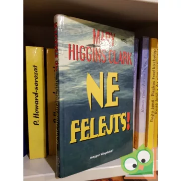 Mary Higgins Clark: Ne felejts!