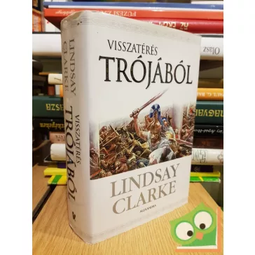 Lindsay Clarke: Visszatérés Trójából
