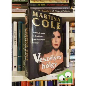 Martina Cole: Veszélyes hölgy