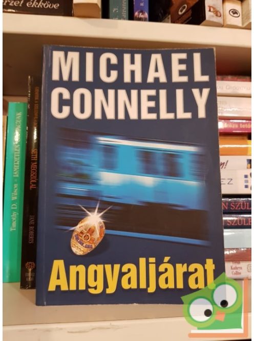 Michael Conelly: Angyaljárat (Harry Bosch esetei 6.)